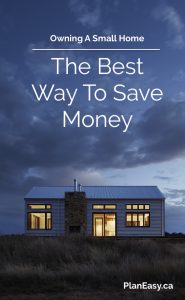 Owning A Smaller House Is The Best Way To Save Money