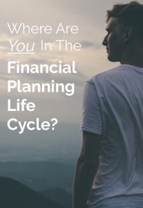 The Financial Planning Life Cycle