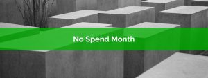 Break Bad Spending Habits - Do A No Spend Month