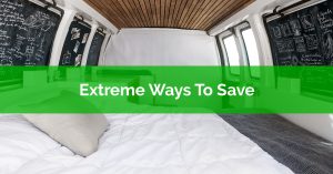 Three Extreme Ways To Save Money This Year