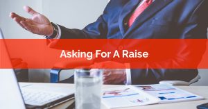 How To Ask Your Boss For A Raise