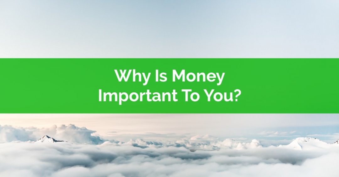 Why Is Money Important to You Your Financial Values 1200x628 w