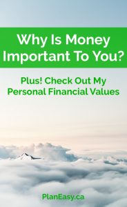 Why Is Money Important to You - Your Financial Values