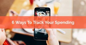 Six Easy Ways To Track Your Spending