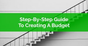 Step By Step Guide To Creating A Budget