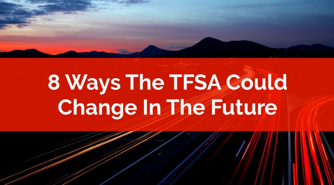 8 Ways The TFSA Could Change In The Future