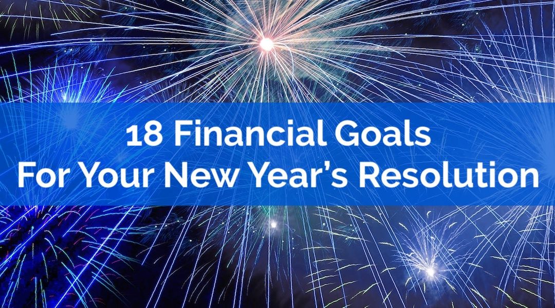 18 Great Financial Goals For The New Year