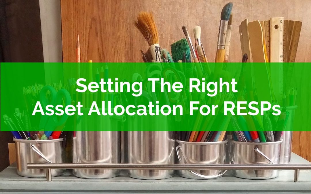 Setting The Right Asset Allocation For RESP Investments