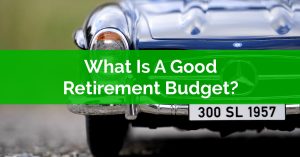 Good Retirement Budget