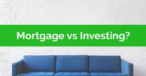 Paying Off Mortgage vs Investing
