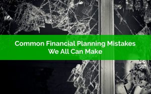 Common Financial Planning Mistakes