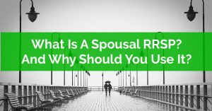 What Is A Spousal RRSP