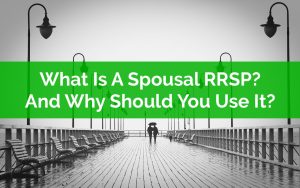 What Is A Spousal RRSP