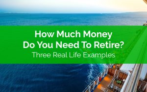 How Much Money Do You Need To Retire