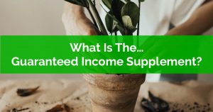 What Is The Guaranteed Income Supplement