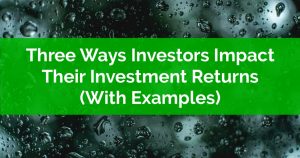 Investors Negatively Impact Investment Returns