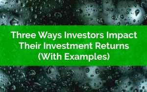 Investors Negatively Impact Investment Returns