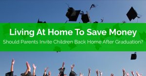 Living At Home To Save Money
