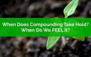 How Long To FEEL Compounding