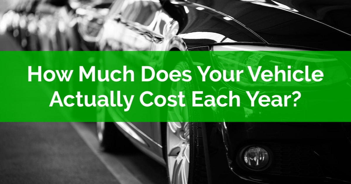 How Much Does Your Vehicle Actually Cost Each Year 1200x630 w Words