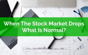 When The Stock Market Drops