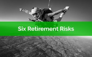 Six Retirement Risks To Plan For