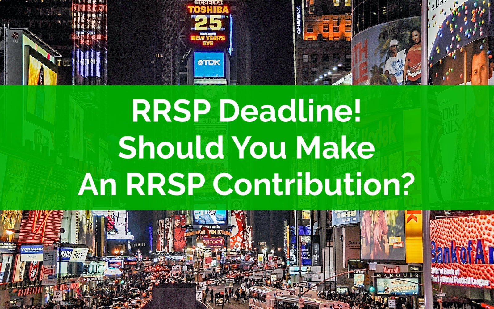 RRSP Deadline Should You Make An RRSP Contribution 1600x1000 w